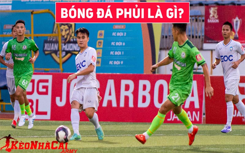 Bóng đá Phủi là gì?