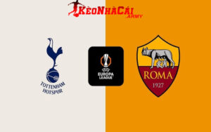 Soi Kèo Tottenham vs AS Roma - Europa League 3h00 29/11